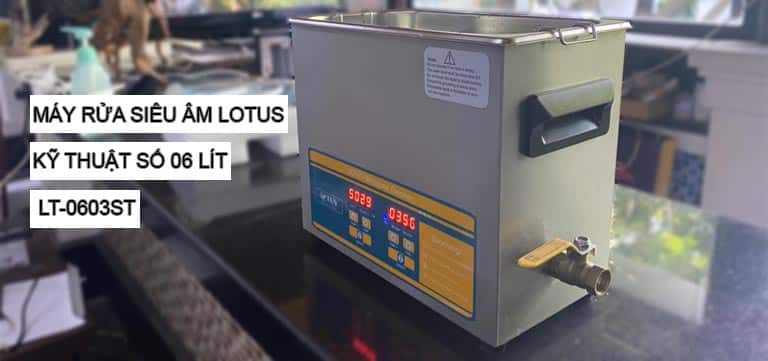 Máy tẩy rửa sóng siêu âm Lotus loại vừa 06 Lít